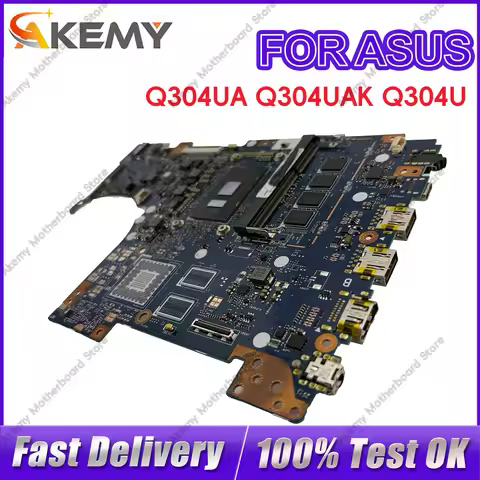 Q304UA Laptop Motherboard For ASUS VivoBook Q304U Q304UAK Q304UA Notebook Mainboard With I3 I5 I7 CP