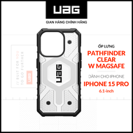 Ốp Lưng Chống Sốc UAG Pathfinder Clear Hỗ Trợ Sạc Magsafe Cho iPhone 15 Pro [6.1 INCH]