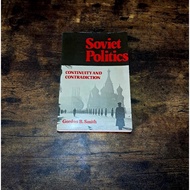 SOVIET POLITICS CONTINUITY AND CONSTRUCTION - GORDON B. SMITH SMITH SMITH SMITH
