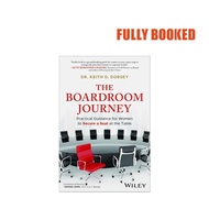 The Boardroom Journey (Hardcover) by Dr. Keith D. Dorsey