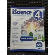 iScience K to 12 Curriculum Series 4 STUDENT TEXTBOOK