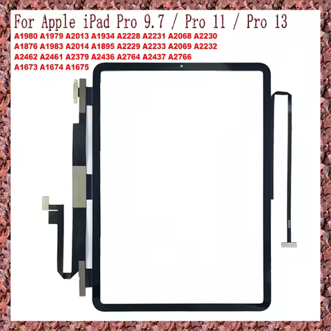 For Apple iPad Pro 9.7 Pro 11 1st 2st Pro 13 3st 4st 5st 6st Pro11 pro13 pro9.7 Touch Screen Digitiz