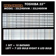 55L5400VM / 55L2400VM TOSHIBA 55" LED TV BACKLIGHT(LAMPU TV) TOSHIBA 55 INCH LED TV 55L5400 55L2400