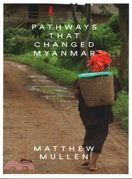 Pathways that Changed Myanmar