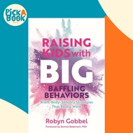 [100% Original Books] - Raising Kids with Big, Baffling Behaviors - Brain-Bo by Robyn Gobbel (UK edi