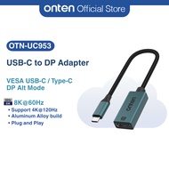 Onten UC953 USB-C to DP Adapter 8K@60Hz | 4K@120Hz Type-C Display Port Windows Android Linux
