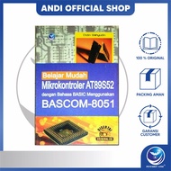 Andi Publisher - Easy Learning Microcontroller AT89S52 With Basic Language Using BASCOM-8051 - Didin
