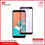YITAI - Ceramic Matte Anti Blue Asus Zenfone 5Q Zenfone 5Z