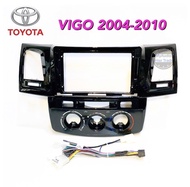 หน้ากากวิทยุ TOYOTA VIGO ปี 2004 - 2010 สำหรับจอแอนด์รอยด์ 9นิ้ว พร้อมปลั๊กตรงรุ่น