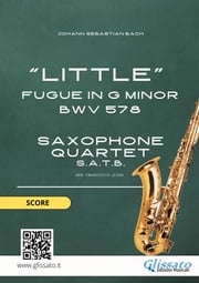 Saxophone Quartet "Little" Fugue in G minor (score) Johann Sebastian Bach