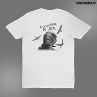 CREAVISTER Unisex T-Shirt everything u are 100% Cotton Combed 24s