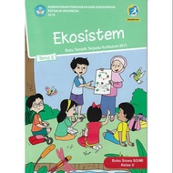 Thematic Book Theme 5 Class 5 SD/MI Semester 1 Curriculum 2013 Revised Edition 2017.Ecosystem.
