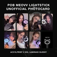 POB MEOVV LIGHTSTICK UNOFFICIAL PHOTOCARD Ella Narin Sooin Gawon Anna The Black Label