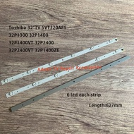 3PCS 32 inch TV Backlight LED Strips 6LEDs for TOSHIBA SVT320AF5 P1300  32P1300/1400 627mm 32P1400VM