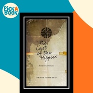 [100% Original Books] - Last of the Hippies - An Hysterical Romance by Penny Rimbaud (US edition, pa