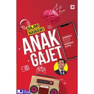 [ADM] ANAK GAJET - NAJMI NAWAWI