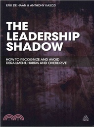 22121.The Leadership Shadow ― How to Recognise and Avoid Derailment, Hubris and Overdrive