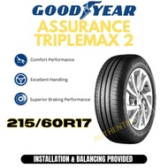 [INSTALLATION PROVIDED] 215/60 R17 GOODYEAR ASSURANCE TRIPLEMAX 2 Tyre for Honda HRV, Toyota Camry, Nissan Teana