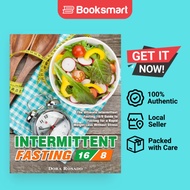 Intermittent Fasting 16/8: The Ultimate Intermittent Fasting 16/8 Guide to Fasting f | 9781913982485
