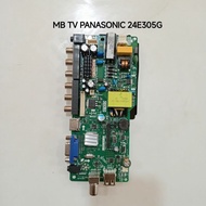 MESIN MB TV PANASONIC 24E305G MAINBOARD PANASONIC LED TV MACHINE 24E305G