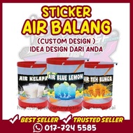 CUSTOM DESIGN STICKER AIR BALANG MINUMAN PVC KALIS AIR