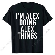 ฉัน ALEX ทำ ALEX กิจกรรมเสื้อ Funny Christmas Gift Idea Casual Tops Tees ฝ้ายผู้ชายเสื้อ Casual Hip Hop