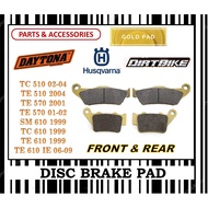 HUSQVARNA TC 510 TE 510 TE 570 SM 610 TC 610 TE 610 IE BRAKE PADS SET DIRT BIKE FR0NT & REAR DAYTONA