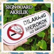 ACRYLIC SIGN. ACRYLIC NO SMOKING. ACRYLIC SIGN BOARD. ACRYLIC GUIDE BOARD