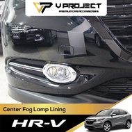 Honda HR-V Fog Lamp Center Chrome Lining body foglights HRV / VEZEL 2015-2019 Car Accessories V Proj