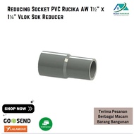 Reducer Socket PVC Rucika AW 11⁄2" x 11⁄4" Vlok Sok Reducer