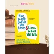 How to Talk So Kids Will Listen & Listen So Kids Will Talk by Adele Faber & Elaine Mazlish