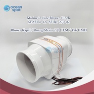 MESIN Marine In-Line Blower 4 INCH Seagrass 12V Ship Blower 270 CFM Engine Room/ 456 CMH SFIB1-270-0