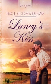 Laney's Kiss Tracey V. Bateman
