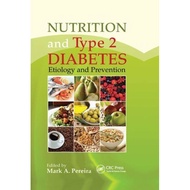 [100% Original Books] - Nutrition and Type 2 Diabetes - Etiology and Prev by Mark A. Pereira (UK edi