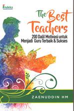 The Best Teachers 200 Dalil Motivasi Untuk Menjadi Guru Terbaik &amp; Sukses