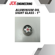 ALUMINIUM OIL SIGHT GLASS - 1"