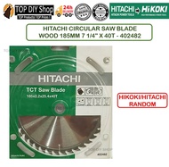 HITACHI CIRCULAR SAW BLADE WOOD 185MM 7 1/4 X 40T - 402482