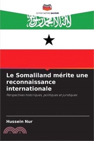 Le Somaliland mérite une reconnaissance internationale
