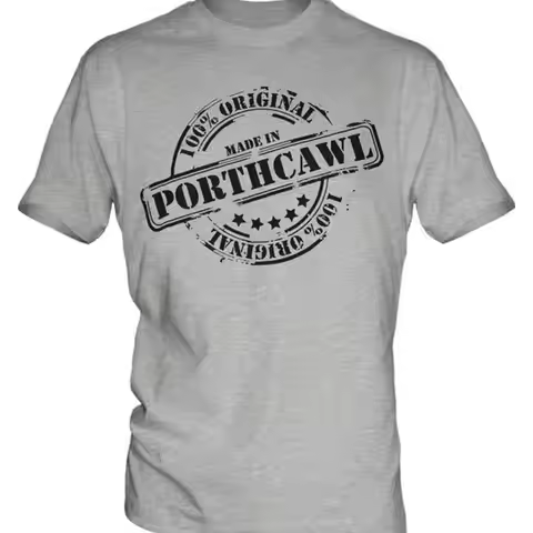 MADE IN PORTHCAWL MENS T-SHIRT GIFT CHRISTMAS BIRTHDAY 18TH 30TH 40TH 50TH 60TH