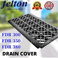 Felton Heavy Duty Drain Cover Penutup longkang High quality UV Protection 6" / 8.5" FDR300 /FDR350  