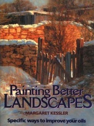 Painting Better Landscapes by Margaret Kessler (US edition, paperback)