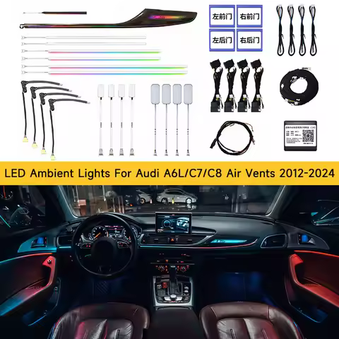 LED Ambient Lights For Audi A6 A6L C7 C8 2012-2024 Models 64 Colors Rainbow Atmosphere Lamps APP/ Ca