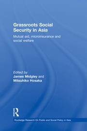 Grassroots Social Security in Asia James Midgley