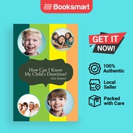 How Can I Know My Child's Dentition? by Giti Sarami (Author) - 9781481783996