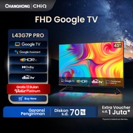 CHANGHONG CHIQ GOOGLE LED TV 43 INCH SMART TV DIGITAL HDR10+DBX Dolby Audio VIDIO Netflix L43G7P Pro