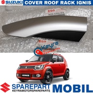 COVER ROOF RACK MOBIL SUZUKI IGNIS ASLI ORIGINAL SGP