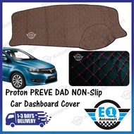 PROTON PREVE DAD Non-Slip Car Dashboard Cover