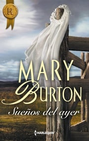 Sueños del ayer Mary Burton