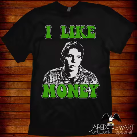 Idiocracy T shirt I Like Money S M L XL 2XL 3XL 4XL 5XL