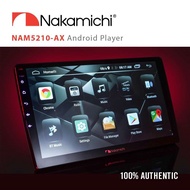Nakamichi NAM5210-AX 10.1" IPS TOUCH SCREEN Android Player 2RAM+32GB | NAM 5510 -AX 2+32GB FREE Nakamichi NC-200 Camera